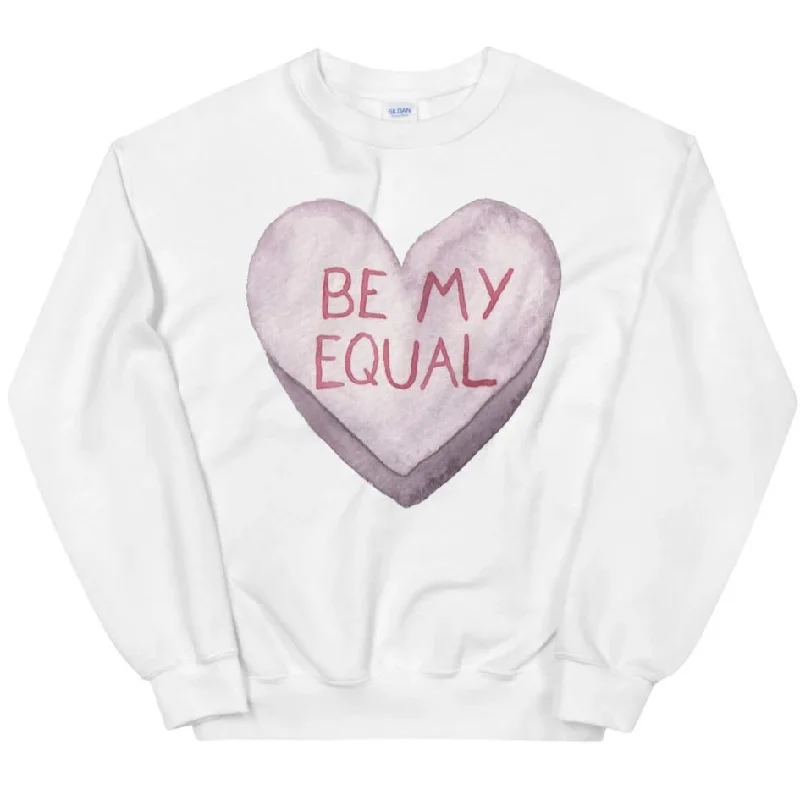Be My Equal -- Sweatshirt Hoodie with Zipper Versatile Modern