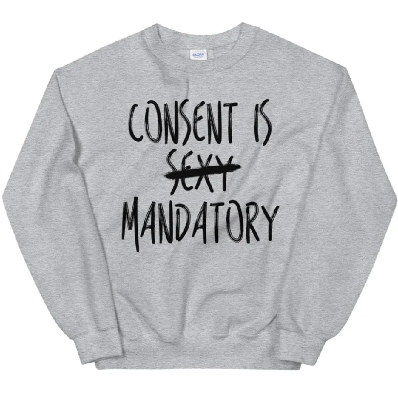 Consent Is Mandatory -- Sweatshirt Hoodie with Embroidery Detailed Premium