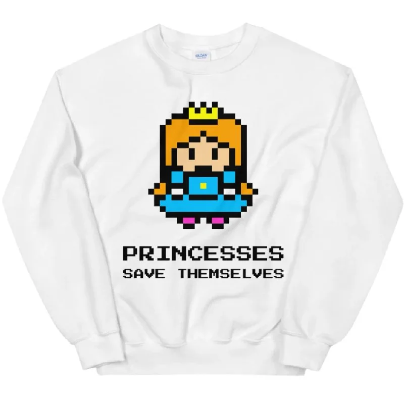 Princesses Save Themselves -- Sweatshirt Hoodie with Relaxed Fit Easy Casual