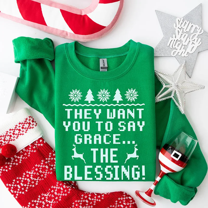 They Want You To Say Grace... The Blessing Sweatshirt Hooded Sweatshirt Casual Wear Street Style They Want You To Say Grace... The Blessing Sweatshirt Hooded Sweatshirt Casual Wear Street Style