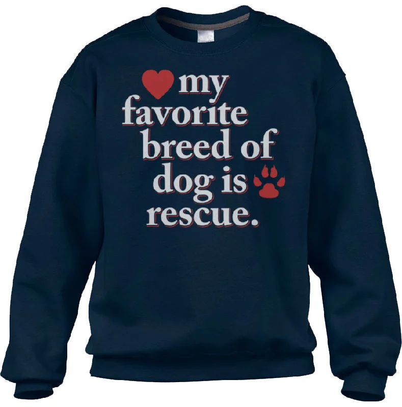 Unisex My Favorite Breed Of Dog Is Rescue Sweatshirt Hoodie with Typography Text Message Unisex My Favorite Breed Of Dog Is Rescue Sweatshirt Hoodie with Typography Text Message